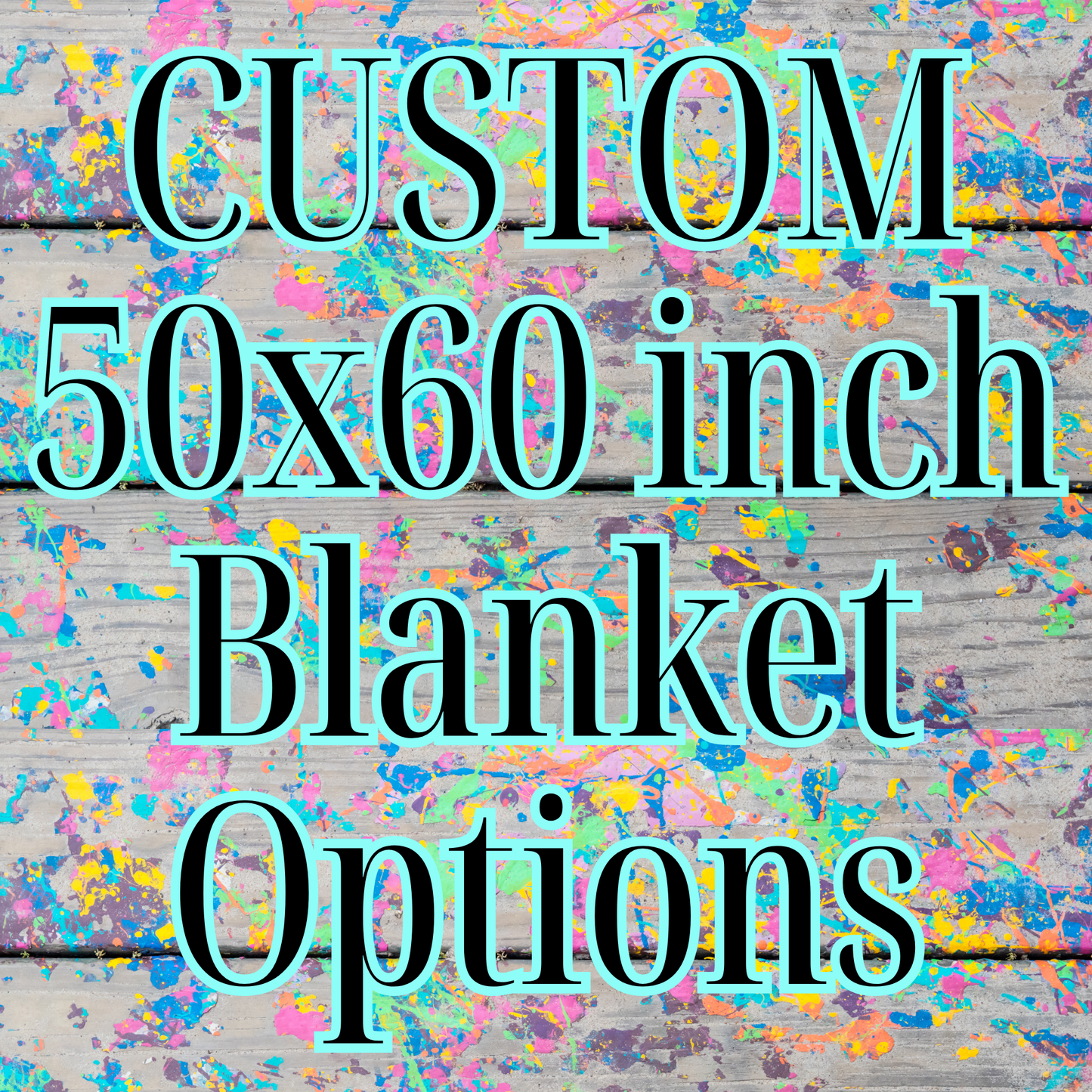 Create Your Own Custom 50x60 Inch Blanket