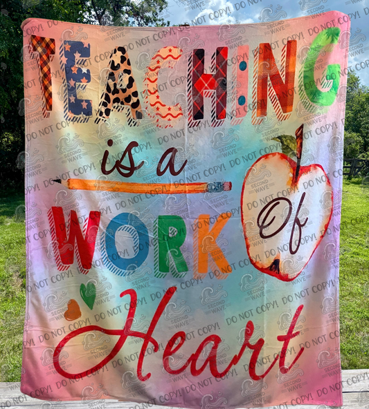 Teacher- Teaching Is A Work of Heart 50x60 Inch Blanket